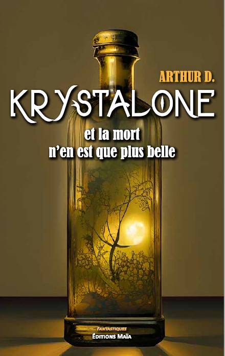 Couverture du roman « Krystalone, et la mort n’en est que plus belle »